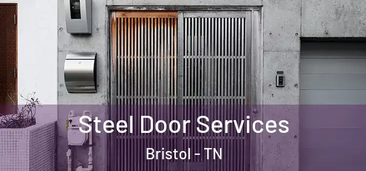 Steel Door Services Bristol - TN